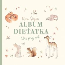 Album dieťatka: Náš prvý rok