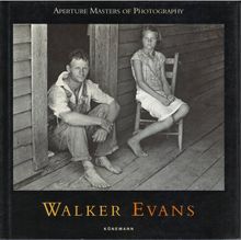 Aperture Masters: Walker Evans (Masters of photography)