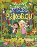 Môj prvý ilustrovaný sprievodca prírodou