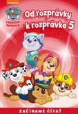 Od rozprávky k rozprávke – Labková patrola 5