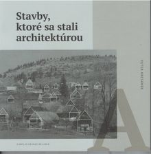 Stavby, ktoré sa stali architektúrou