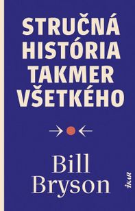 Stručná história takmer všetkého