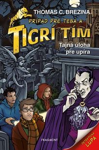 Tigrí tím - Tajná úloha pre upíra