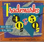 Trademarks of the 40s and 50s